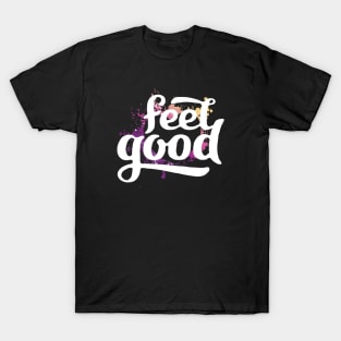 Feel Good T-Shirt